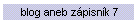 blog aneb zápisník 7